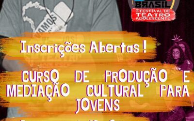 Festival de Teatro Adolescente “Vamos que Venimos Brasil” oferece curso gratuito de Produção e Mediação Cultural